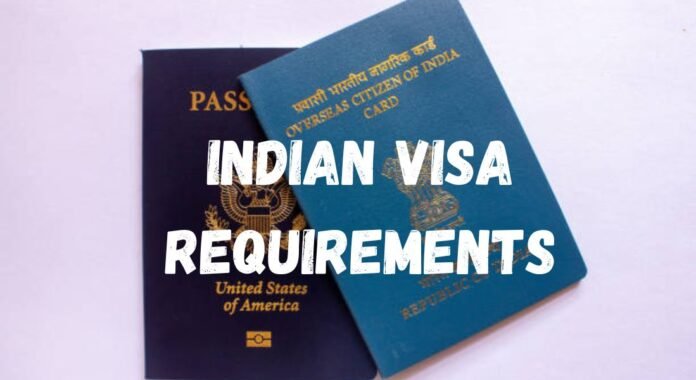 Indian Visa Requirements