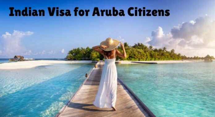 Indian Visa for Aruba Citizens